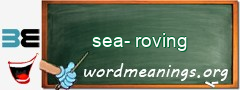 WordMeaning blackboard for sea-roving